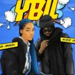 Qing Madi Ft. Kizz Daniel – YBIL (You Believe In Love)