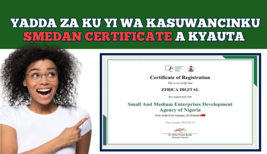 Yadda Za Ku Yi Wa  Kasuwancinku Smedan Certificate A Kyauta – Kabasto.Com