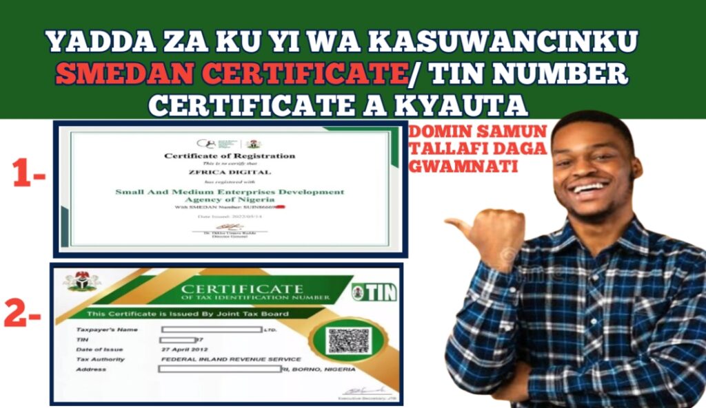 Yadda Za Ku Yi Wa Kasuwancinku Smedan Certificate/ TIN Number Certificate A Kyauta – Kabasto.Com