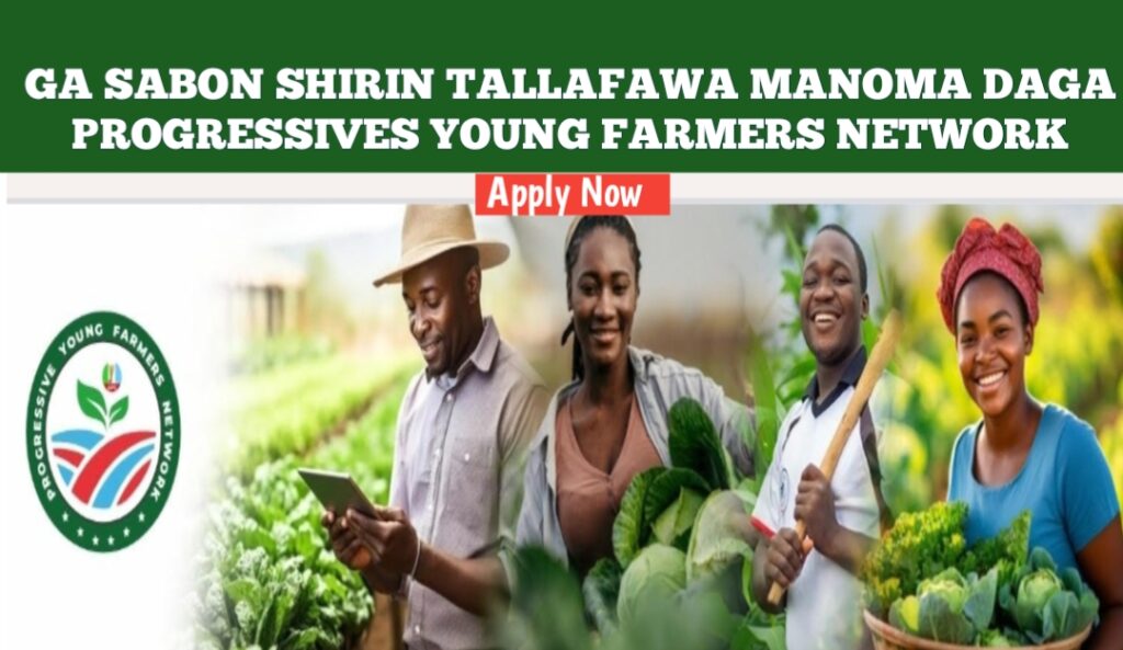 Ga Sabon Shirin Tallafawa Manoma Daga Progressives Young Farmers Network