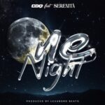 CDQ – One Night Ft. Serenità