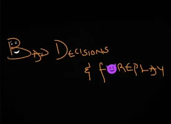 Magixx – Bad Decisions & Foreplay