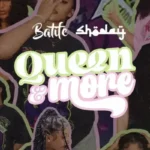 Shoday Ft. Batife – Queen & More