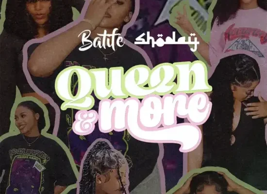 Shoday Ft. Batife – Queen & More